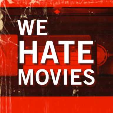 We Hate Movies